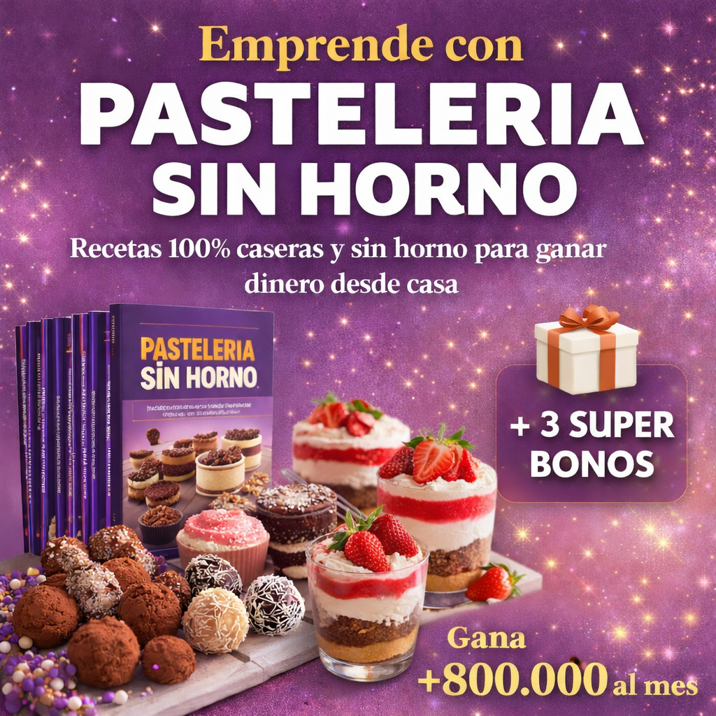 Emprende con Pasteleria Sin Horno + 3 Bonos: Ganá +800.000 al mes